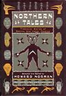 Northern Tales by Howard Norman (Pantheon Books, 1990, Hardcover, Signed)
