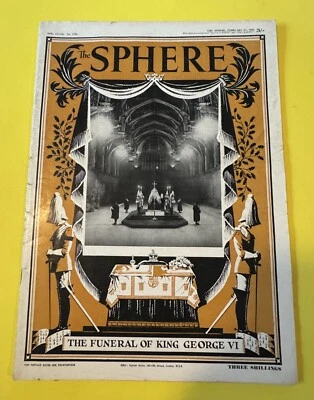 The Sphere Magazines King George VI Funeral + Memorial Issue 1952 - Image 1 of 4