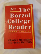 The Borzoi College Reader by Marlene Griffith; Charles Muscatine