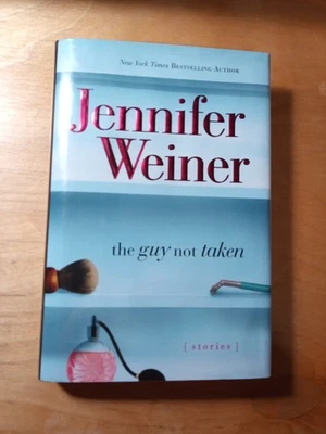 Guy Not Taken by Jennifer Weiner (2006, Hardcover) Ex-library Book - Image 1 of 4