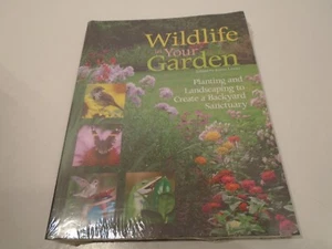 Buch Wildlife in Your Garden Bepflanzung/Landschaftsgestaltung Hinterhof Sanctuary Neu Versiegelt - Bild 1 von 3