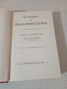 Economics Of Transportation By Russell E Westmeyer Prentice Hall 1952 Vtg 1st Ed - Picture 1 of 24