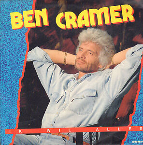 BEN CRAMER ‎– Ik Wil Alles (RARE 1991 VINYL SINGLE 7")