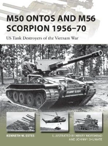 Osprey Neuf Vanguard 240 - M50 Ontos et M56 Scorpion 1956 – 70 États-unis Tank