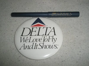 Delta Airlines We Love to Fly And It Shows 3 1/2" pin back button & marker 1987 - Picture 1 of 8