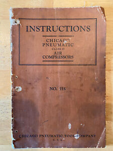 1920 Chicago Pneumatic Air Compressor Instructions 555 Tool Book