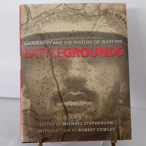 Battlegrounds : Geography and the History of Warfare by Michael Stephenson 2003 - Picture 1 of 8