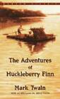 The Adventures of Huckleberry Finn (Bantam Classic) By Twain, Mark - GOOD