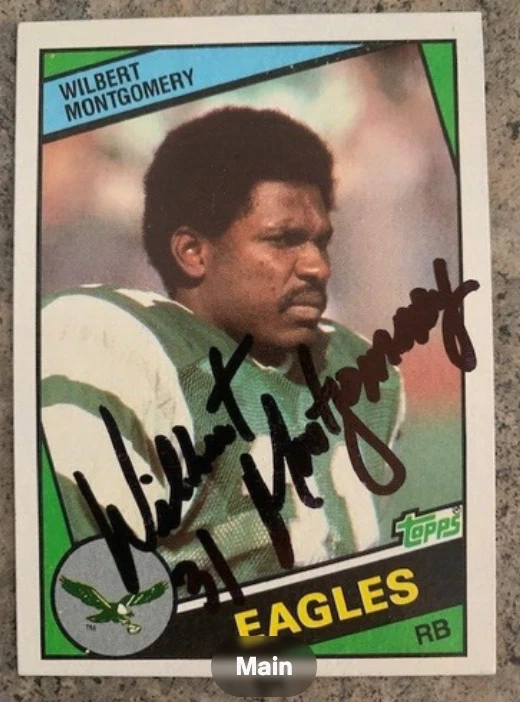 WILBERT MONTGOMERY PHILADELPHIA EAGLES 1984 TOPPS AUTOGRAPHED SIGNED CARD - Image 1 of 1