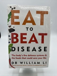 NEW BOOK Eat to Beat Disease The Body's Five Defence Systems Food Dr William Li - Picture 1 of 4