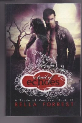 A Trail of Echoes: A Shade of Vampire #18 by Bella Forrest VG Foto 1 de 2