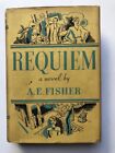 A E Fisher, Arista Edward / Requiem 1st Edition 1933