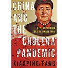 China And The Cholera Pandemic Restructuring Society U   Hardback New Fang Xia