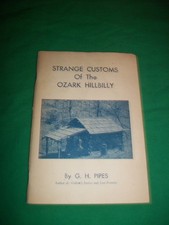 1947 Strange Customs Of The Ozark Hillbilly Gh Pipes Book Signed Ethnic Culture