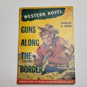 1939 Waffen entlang der Grenze von Charles H. Snow Vintage Westernroman - Bild 1 von 6