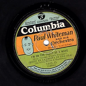 Paul Whiteman 78 I'M On de La Crest Una Wave Wbing Crosby US Pic Columbia 1465D - Picture 1 of 2