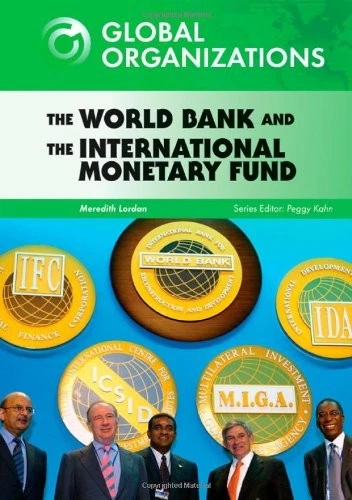 The World Bank and the International Monetary Fund (Global Organizations) - Image 1 of 1