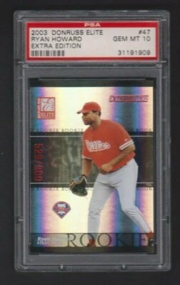2003 DONRUSS ELITE EXTRA ED #47 RYAN HOWARD ROOKIE CARD SP #/900 PSA 10 GEM MINT - Image 1 of 2