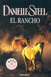 DANIELLE STEEL - EL RANCHO ISBN 9789871138524 (Spanish Text) DEBOLSILLO - Exc. - Picture 1 of 1