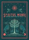Spiritus Mundi: Schriften aus dem Okkulten