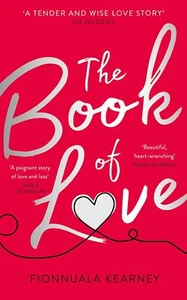 THE BOOK OF LOVE: The emotional epic ... By Kearney, Fionnuala, paperback,Excell - Imagen 1 de 1