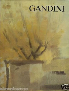 GINO GANDINI SETTANTASEI OPERE SCELTE BINI SOLMI FEZZI IL BULINO ED D'ARTE 1983 - Foto 1 di 1