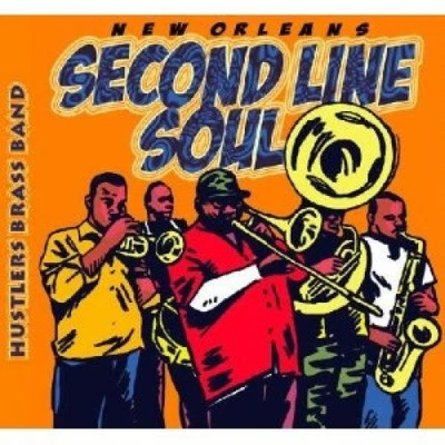 Second Line Soul by Hustlers Brass Sound [CD] - Image 1 of 2