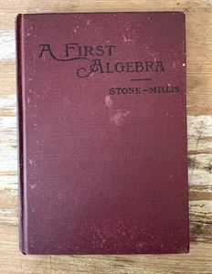 Vintage math teacher school book textbook A First Algebra Stone-Millis 1923 - Picture 1 of 9