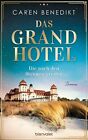 Das Grand Hotel - Die Nach Den Sternen Greifen: Roman (Die Grand-Hotel-Saga, B A