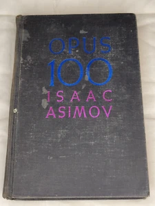 Opus 100 by Isaac Asimov - 1969 1st Printing Hardcover - Imagen 1 de 7