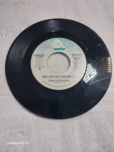 PROMO SOUL 45 RPM - PHYLLIS HYMAN - ARISTA 9071 - "WHY DID YOU TURN ME ON" - Picture 1 of 13