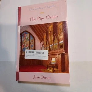 The Pipe Organ HC Guideposts Tales from Grace Chapel Inn Buy 2 Get 1 Free - Picture 1 of 1