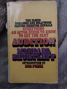 AUDITION: EVERYTHING AN ACTOR NEEDS TO KNOW TO GET THE Part By Michael Shurtleff - Picture 1 of 2
