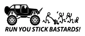 Stick Family 4x4 Run You Bastards Decal #1 3"x8.5" Choose Color - Picture 1 of 2