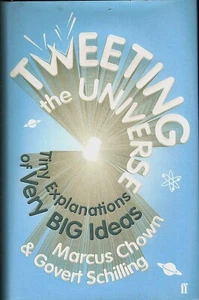 TWEETING THE UNIVERSE-Cosmology/Astronomy/Signed/Chown & Schilling/NEW/HB/DJ - Imagen 1 de 4