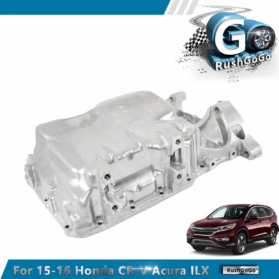 发动机油盘 11200-5LA-A00 适合本田 CR-V 2015-2016 讴歌 ILX 2016 L4 2.4L — 第 1/4 张图片