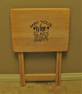 Wine Lovers Wooden Folding Table One-of-a-Kind May Your Wine Glass Never be Emp - Picture 1 of 3