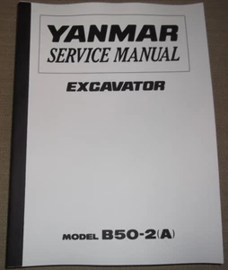 YANMAR B50-2(A) EXCAVATOR SERVICE SHOP REPAIR MANUAL BOOK - Picture 1 of 6