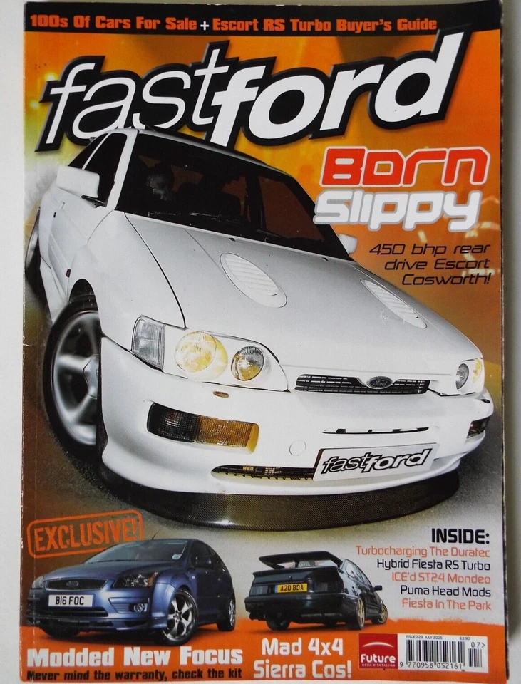 Fast Ford July 2005 Sierra Cosworth 4x4 Eggenberger Fiesta RS Turbo XR2 Sapphire - Image 1 of 1