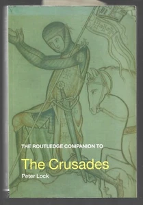 THE ROUTLEDGE COMPANION TO THE CRUSADES . Peter LOCK - Picture 1 of 1