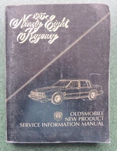 1985 Ninety Eight Regency   Oldsmobile New Product Service Information Manual - Picture 1 of 4