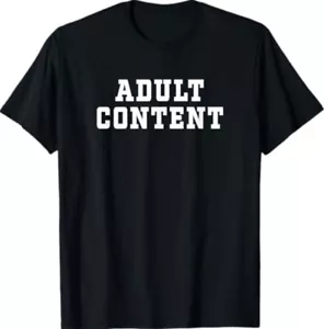 ADULT CONTENT T-Shirt - Picture 1 of 3