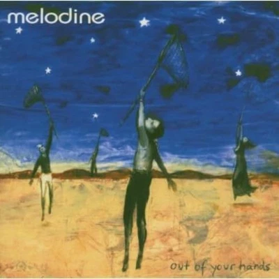 Melodine Out of Your Hands (CD) - Bild 1 von 2