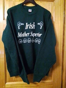 Irish Mother Superior Women's XL Sweatshirt St. Patrick's Day 1991 - Picture 1 of 6
