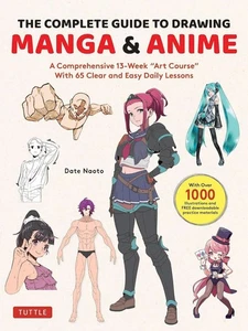 The Complete Guide to Drawing Manga & Anime: A Comprehensive 13-Week Art Course - Picture 1 of 1