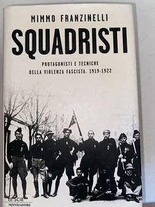 FRANZINELLI, SQUADRISTI - MONDADORI, 2003 - Foto 1 di 1