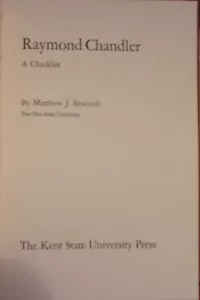 Matthew J Bruccoli, Eaymond Chandler, A Checklist, first edition - Picture 1 of 1