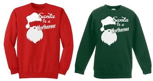 Adults Santa is a Northerner Festive Unisex Christmas Jumper - Picture 1 of 12