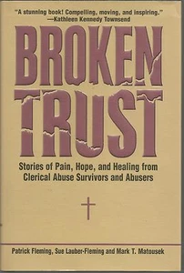 Broken Trust Patrick Fleming, Sue Lauber-Fleming, Mark Matousek HC 2007 - Bild 1 von 1
