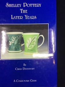 SHELLEY POTTERY The Later Years 1997 Chris Davenport LIMITED EDITION Book #825 - Picture 1 of 5